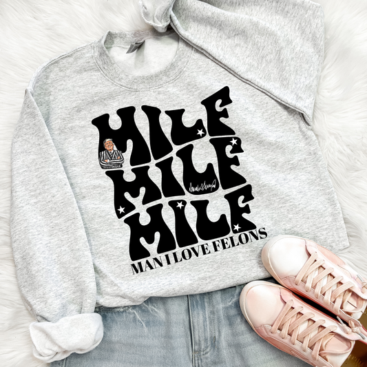 MILF Political Sweatshirt