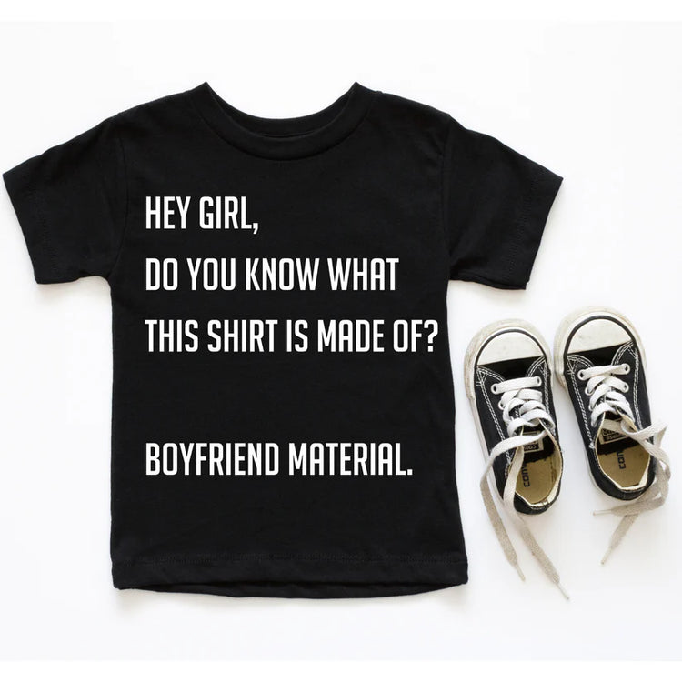 Hey Girl, Do you Know, Boyfriend Material Boys Valentine's Funny Graphic Tee