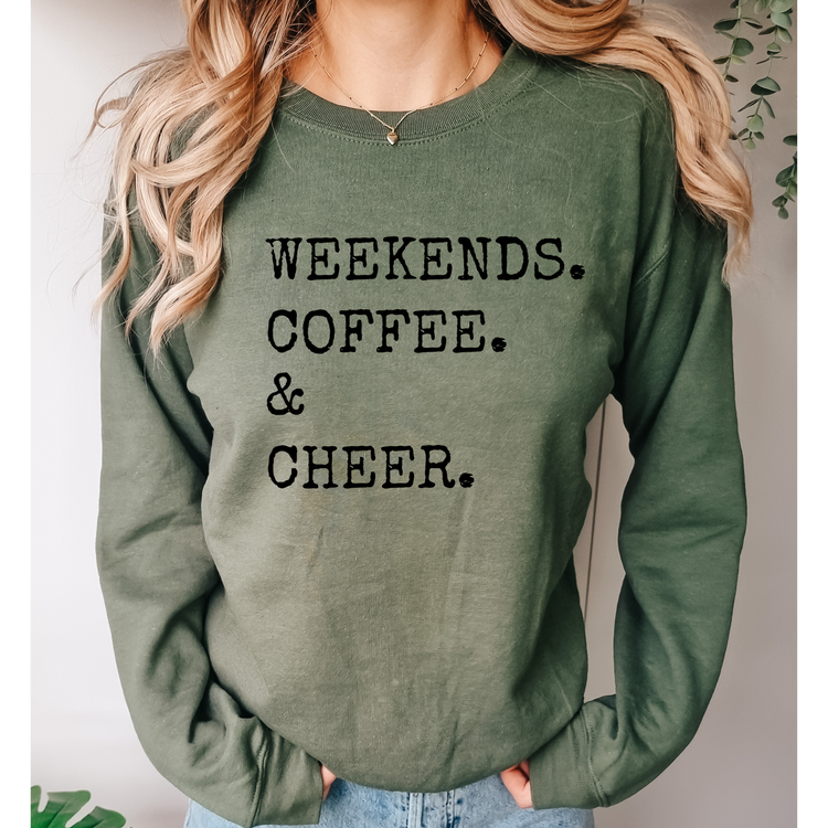 Weekends, Coffee, & Cheer Sweatshirt