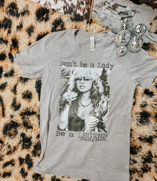 Don't Be a Lady Graphic Tee