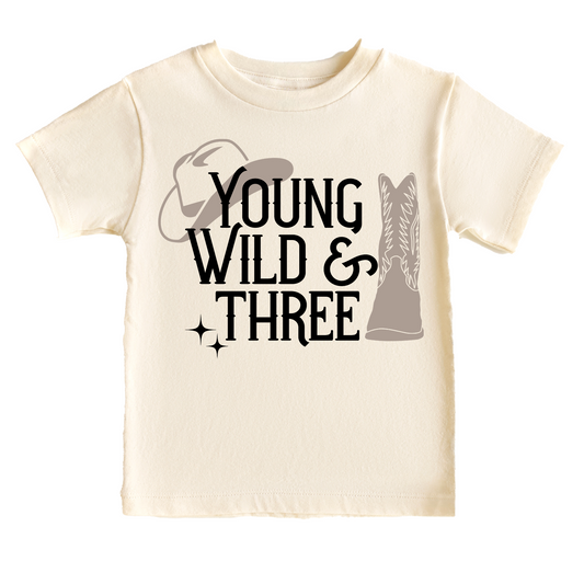 Young, Wild, & Three Western Birthday Tee White & Cream Options