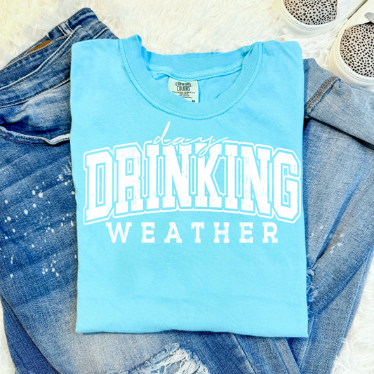 Day Drinking Weather Summer Comfort Colors Graphic Tee