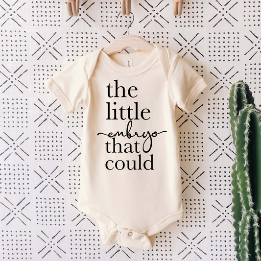 The Little Embryo That Could Onesie®