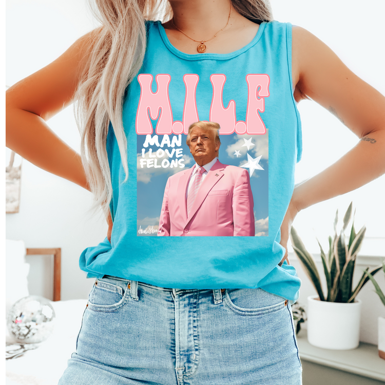 MILF Man I love Felons Pink Comfort Colors Tank Top