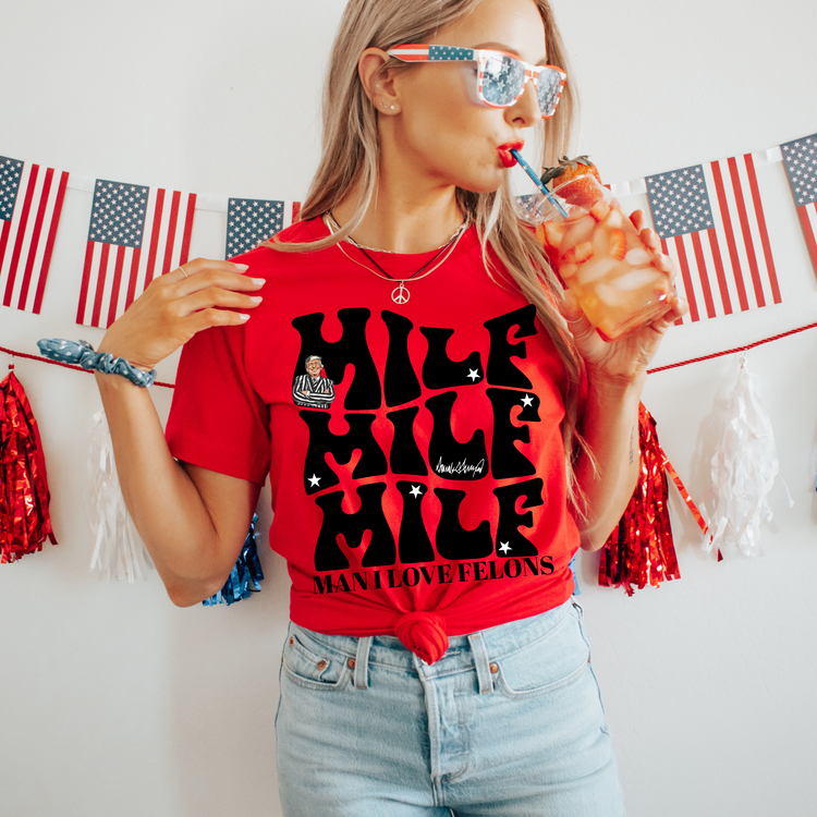 MILF Man I Love Felons Retro Political Graphic Tee