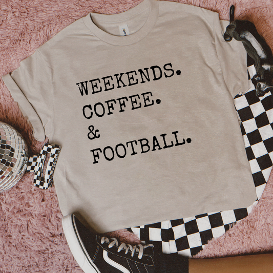 Weekends, Coffee, & Football Tee