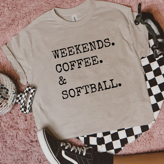 Weekends, Coffee, & Softball Tee