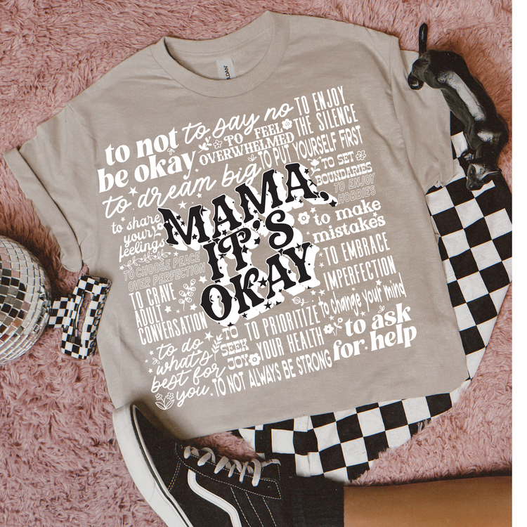 Mama It's Okay Version 1 Graphic Tee