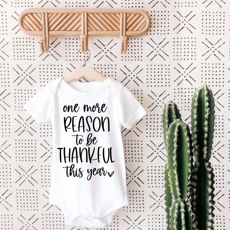 One More Reason To Be Thankful Onesie®