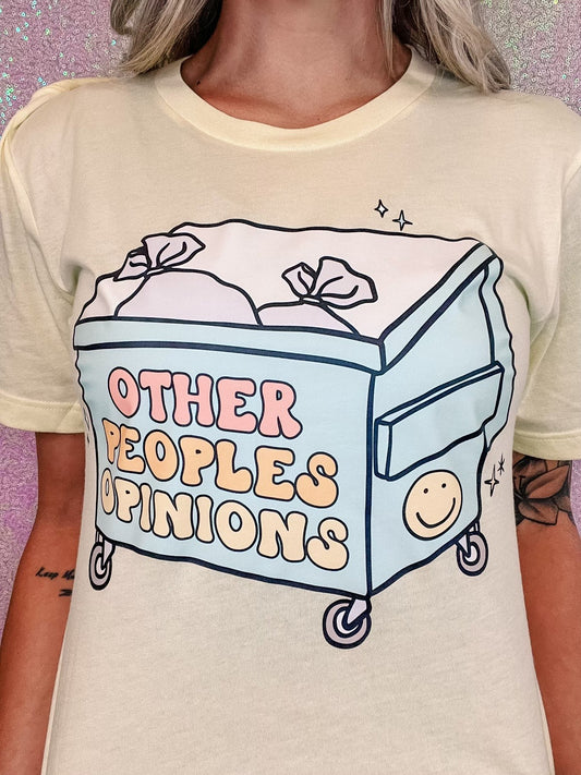 Other People's Opinions Dumpster Graphic Tee