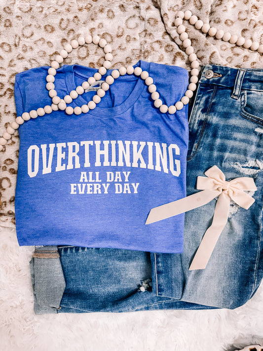 Overthinking All Day Everyday Graphic Tee